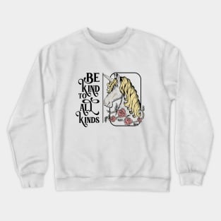 Be Kind to all Kinds Crewneck Sweatshirt